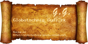 Globotschnig Györk névjegykártya